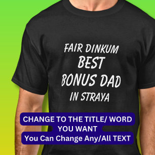 Messe Dinkum BEST BONUS VATER in Straya (Australie T-Shirt