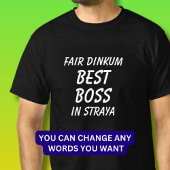 Messe Dinkum BEST BOSS in Straya (Australien) T-Shirt