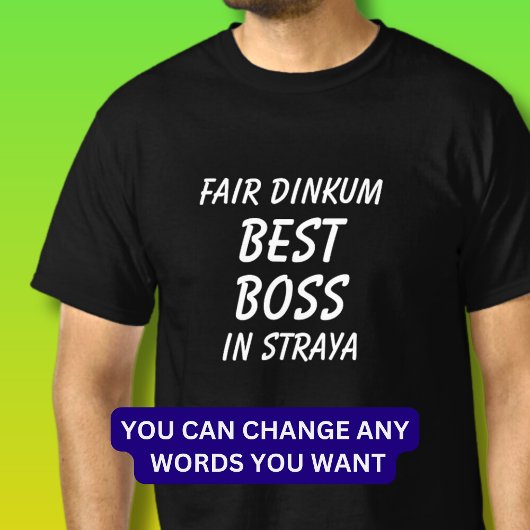 Messe Dinkum BEST BOSS in Straya (Australien) T-Shirt