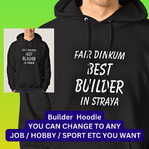 Messe Dinkum BEST BUILDER in Straya Hoodie