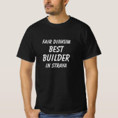 Messe Dinkum BEST BUILDER in Straya T-Shirt (Vorderseite)