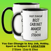 Messe Dinkum BEST CABINET MAKER in Straya Tasse
