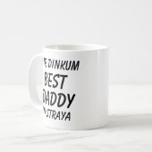 Messe Dinkum BEST DADDY in Straya (Australien) Kaffeetasse (Vorderseite Links)