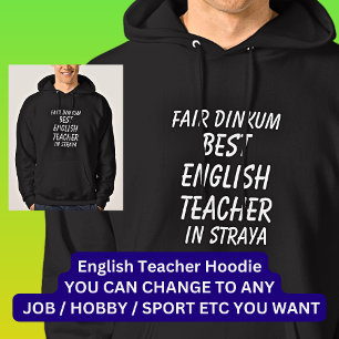 Messe Dinkum BEST ENGLISH LEHRER in Straya Hoodie