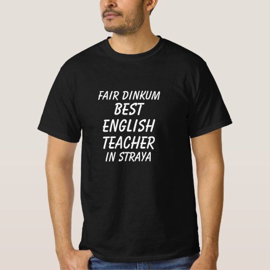 Messe Dinkum BEST ENGLISH LEHRER in Straya T-Shirt (Vorderseite)