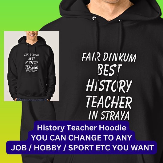 Messe Dinkum BEST HISTORY LEHRER IN Straya Hoodie