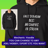 Messe Dinkum BEST MECHANIC in Straya Hoodie