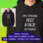 Messe Dinkum BEST MINER in Straya Hoodie