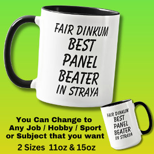 Messe Dinkum BEST PANEL BEATER in Straya Tasse