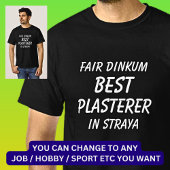 Messe Dinkum BEST PLASTERER in Straya T-Shirt