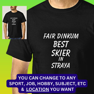 Messe Dinkum BEST SKIER in Straya T-Shirt