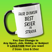 Messe Dinkum BEST SKIER in Straya Tasse