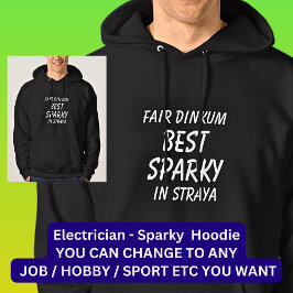 Messe Dinkum BEST SPARKY (Electrician) in Straya Hoodie