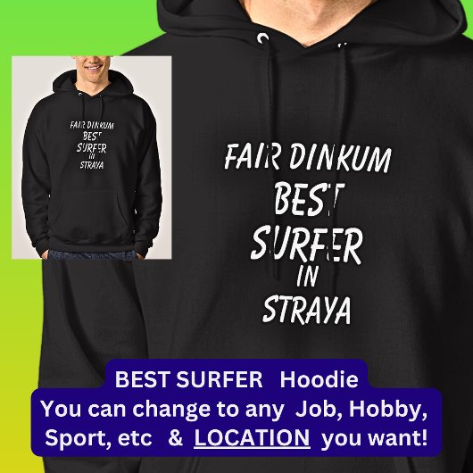 Messe Dinkum BEST SURFER in Straya Hoodie
