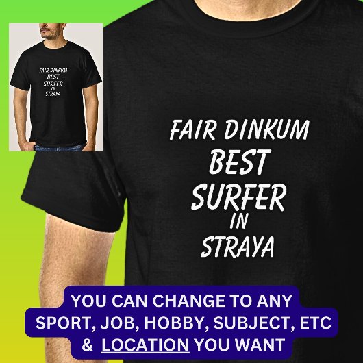 Messe Dinkum BEST SURFER in Straya T-Shirt