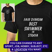 Messe Dinkum BEST SWIMMER in Straya T-Shirt