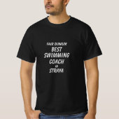 Messe Dinkum BEST SWIMMING COACH in Straya T-Shirt (Vorderseite)