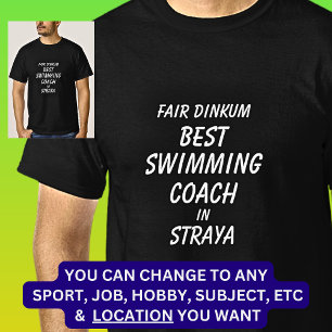 Messe Dinkum BEST SWIMMING COACH in Straya T-Shirt