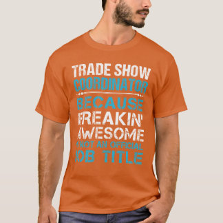 Messe-Koordinator einfach großartig T-Shirt