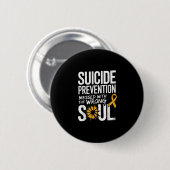 Messed With The Wrong Soul Suicide Prevention Awar Button (Vorne & Hinten)