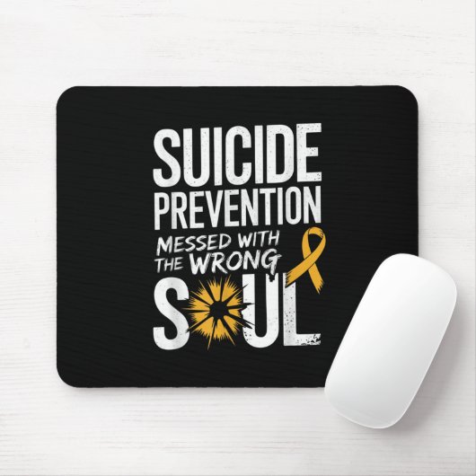 Messed With The Wrong Soul Suicide Prevention Awar Mousepad (Mit Mouse)