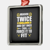 Messen Sie zweimal geschnitten einmal glänzende Ca Ornament Aus Metall (Links)