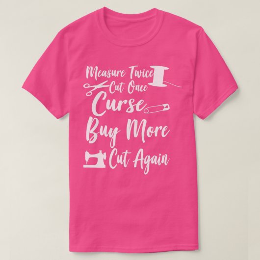 Messen Sie zweimal schneiden, wenn Sie einmal Fluc T-Shirt (Design vorne)