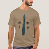 Messer haben einen Messer Day Stab im hinteren T - T-Shirt (Vorderseite)