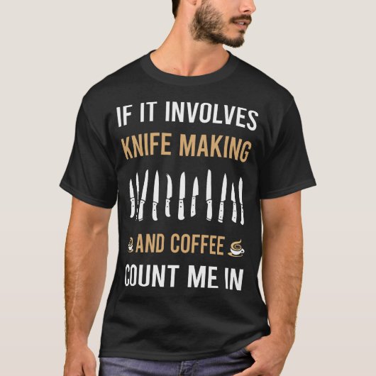 Messer Making Kniaker Maker Knifemaking Knifemaker T-Shirt (Vorderseite)