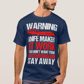 Messer Making Knife sammeln Bladesmith Knife Maker T-Shirt