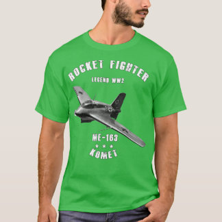 Messerschmitt Me 163 Komet Military Rocket Fighter T-Shirt