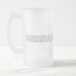 Messiah-Tasse Mattglas Bierglas