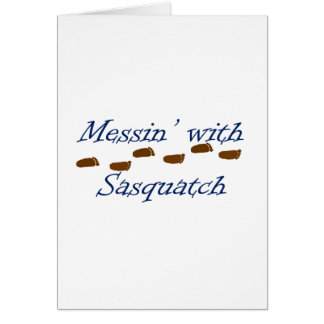 Messin mit Sasquatch
