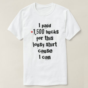 Messing für sehr reiche Leute T-Shirt