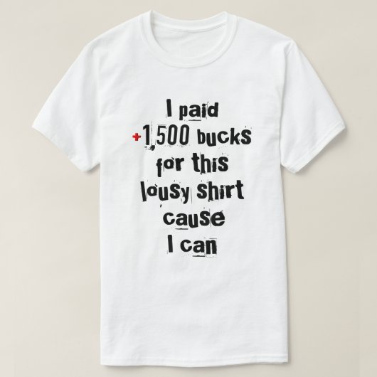 Messing für sehr reiche Leute T-Shirt (Design vorne)