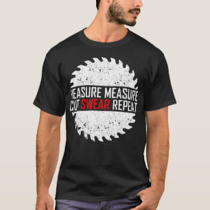 Messung Messung Schneiden Swear Wiederholung lusti T-Shirt