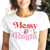 Messy and Bright Funny Christmas Tri-Blend Shirt
