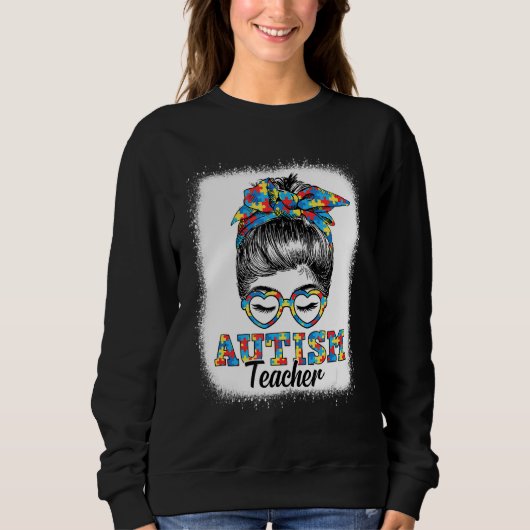 Messy Bun Autism Lehrer Autismus Monat Niedliches Sweatshirt (Vorderseite)