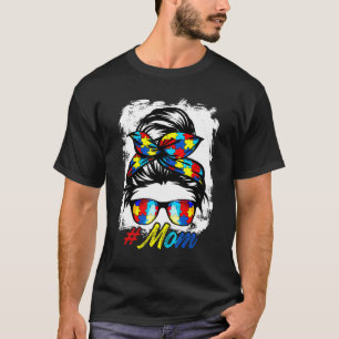 Messy Bun Bandana Mom Ladies Girls Women Autism Aw T-Shirt