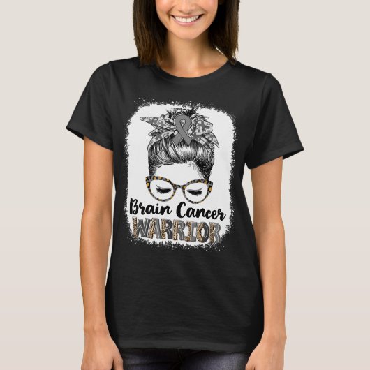 Messy Bun Brain Cancer Warrior T-Shirt (Vorderseite)