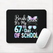 Messy Bun Bruh It's My 67th Day Of School Students Mousepad (Mit Mouse)