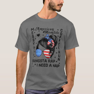 Messy Bun Coffee Run Rap Nickerchen American Mama T-Shirt