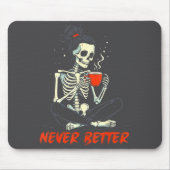 Messy Bun Drinking Coffee For Women Never Better S Mousepad (Vorne)