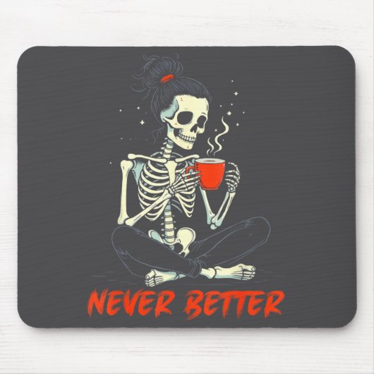 Messy Bun Drinking Coffee For Women Never Better S Mousepad (Vorne)