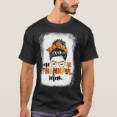Messy Bun Fall Autumn Thanksgiving One Thankful Mo T-Shirt (Vorderseite)