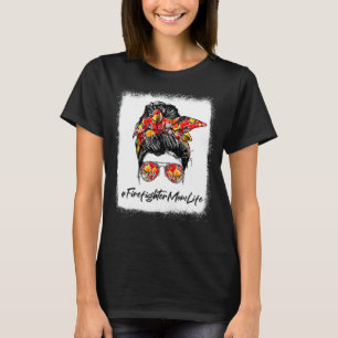 Messy Bun Firefighter Mama Leben Feuerwehrleute Ha T-Shirt