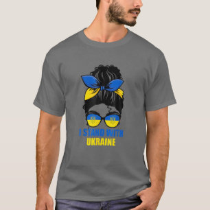 Messy Bun Frauen, die ich mit der ukrainischen Bri T-Shirt