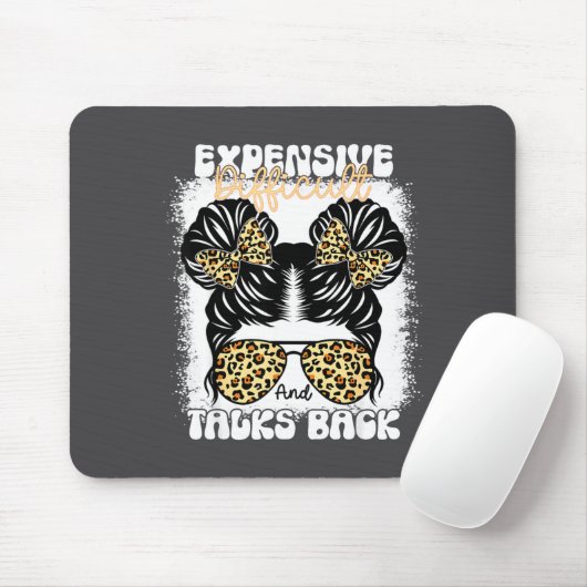 Messy Bun Funny Backtalk, Expensive Difficult And  Mousepad (Mit Mouse)
