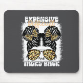 Messy Bun Funny Backtalk, Expensive Difficult And Mousepad (Vorne)