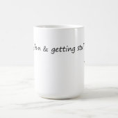 Messy Bun & Getting Stuff Kaffeetasse (Mittel)